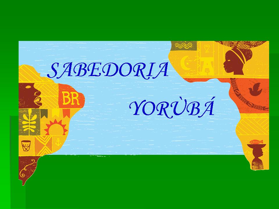 ::SABEDORIA YORB ::